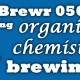 MicroBrewr 056: Applying organic chemistry to brewing, with Golden Road Brewing.