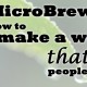 MicroBrewr 060: How to make a website that people find, with UnEarthed Creative.