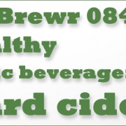 MicroBrewr 084: A healthy alcoholic beverage: hard cider with 101 Cider House.