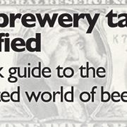 Microbrewery taxes simplified; The quick guide to the complicated world of beer taxes